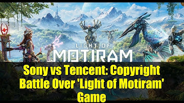 Sony vs Tencent: Copyright Battle Over 