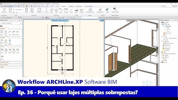 Workflow ARCHLine.XP Software BIM - Ep. 36 - Porquê utilizar múltiplas lajes no ARCHLine.XP?