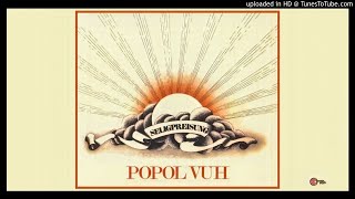 Popol Vuh ►  Selig Sind, Die Da Hier Weinen [HQ Audio] Seligpreisung 1973