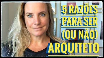 O que é necessário para ser um arquiteto?