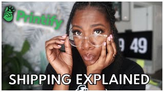 Printify shipping process EXPLAINED...thorough BREAKDOWN | Plus Shopify Shipping