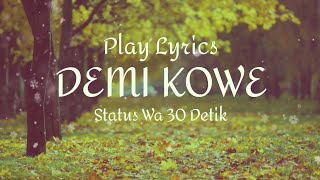 Pendhoza - Demi Kowe (Status WA 30 Detik)