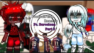 Football Team React to Fc Barcelona 2024/25 | Gacha club - Part 2/? | Rushed ...