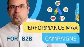 How to Make Performance Max Work for B2B Lead Generation: A Simple Guide