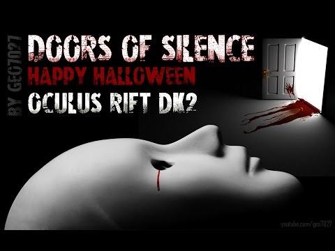 Doors of Silence на Oculus Rift DK2 - Happy Halloween!