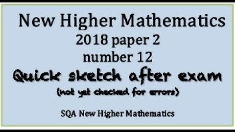 2018 SQA Higher Mathematics paper 2 No. 12