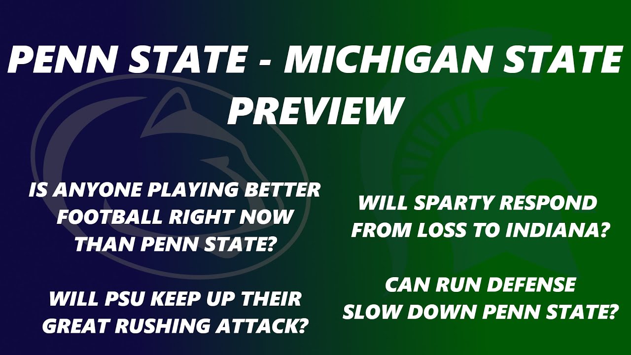 penn-state-michigan-state-preview-nobody-is-playing-better-than