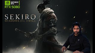 SEKIRO SHADOWS DIE TWICE LIVE | RTX 5080 + 9800X3D