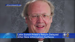 Lake Zurich Priest's Return Delayed After New Information Surfaces