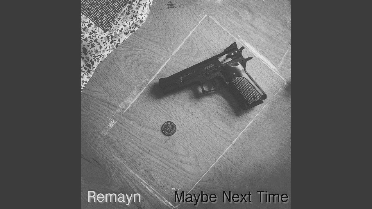 Watch Maybe Next Time on YouTube Watch Maybe Next Time on YouTube