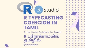 5. Type Casting & Coercion in R Tamil - R for Data Science in Tamil