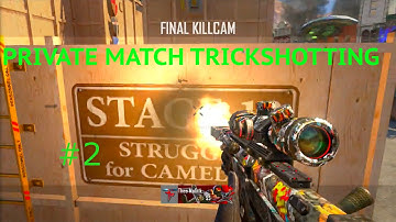 Private Match Trickshotting #2