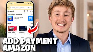How To Add A Payment Method On Amazon - Full Guide