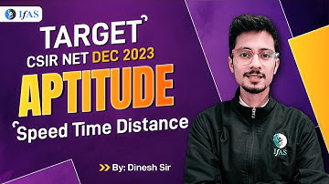 Speed, Time & Distance | CSIR-NET DEC 2023 - General Aptitude | Lecture - 1