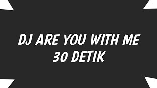 DJ ARE YOU WITH ME | DJ TIKTOK TERBARU 2020