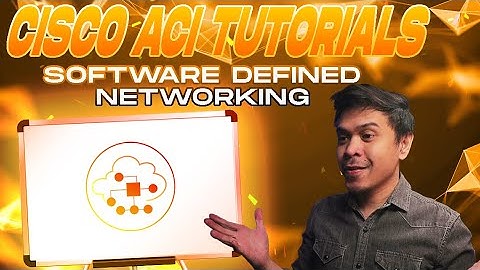 Cisco ACI Tutorials - Software Defined Networking (SDN) Ep1