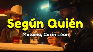 Según Quién - Maluma, Carin Leon , Peso Pluma, Eslabon Armado, Junior H (Corridos 2023)