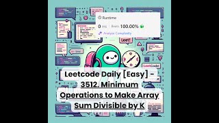 3512. Minimum Operations to Make Array Sum Divisible by K [Easy] | Leetcode Daily | 11-29-25