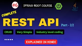 Complete Rest API in Spring Boot | In Hindi | Spring boot complete course