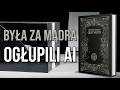 Czego o AI nie powiedzą Ci w wiadomościach (a powinieneś wiedzieć już teraz)