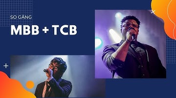 So găng MBB vs TCB