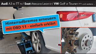 Audi A3 8V Bremsscheibe & Bremsbeläge hinten wechseln mit OBDelven