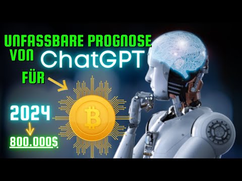 ChatGPT Prognose für Bitcoin ist UNGLAUBLICH ! Sind wir 2024 ALLE reich ?