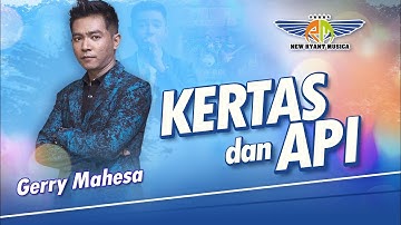 Kertas Dan Api   –  Gerry Mahesa –  New Ryant Musica