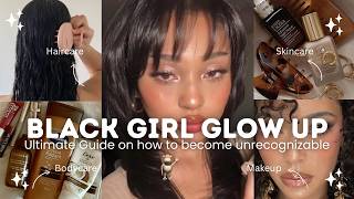 Glow Up Tips For Black Girls Become Unrecognizable