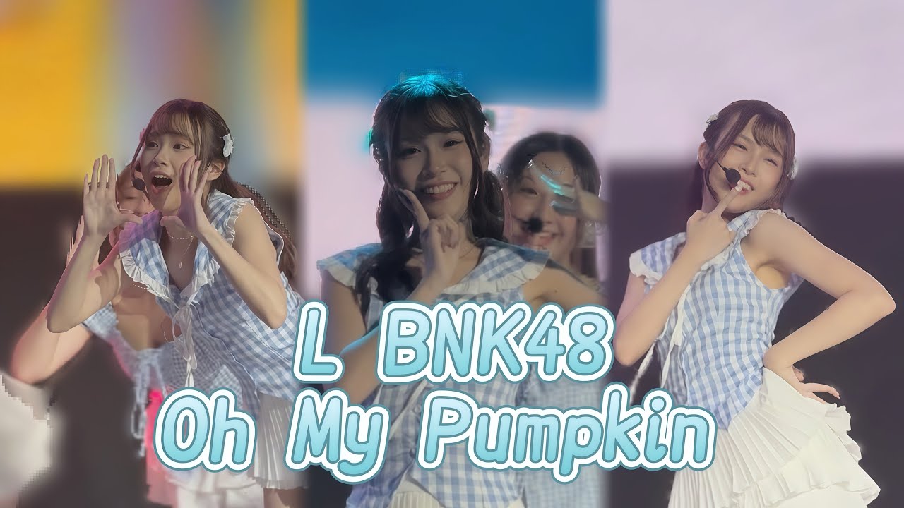(Fancam) L BNK48 - Oh My Pumpkin | Nippon Haku Bangkok 2025 #lbnk48 