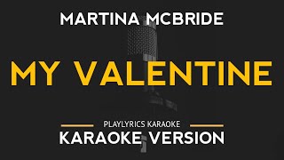 My Valentine - Martina McBride (Karaoke Version)