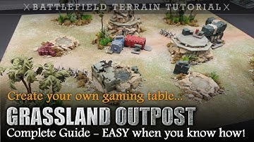 Create Your Own Gaming Table GRASSLAND OUTPOST | Warhammer 40K Terrain Tutorial | Complete Guide