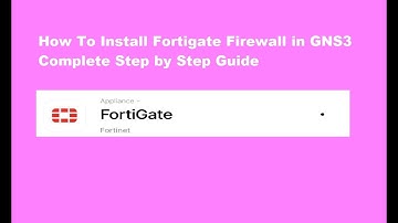 How to install fortigate firewall in GNS3 step by step guide 2025