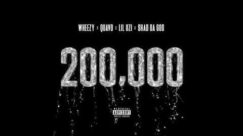 Quavo ~ 200,000 Ft . lil Uzi Vert [Prod. By Wheezy]