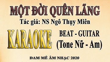 MỘT ĐỜI QUÊN LÃNG Karaoke Tone Nữ (Guitar)