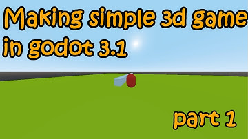 How to make a basic 3d game in godot part 1