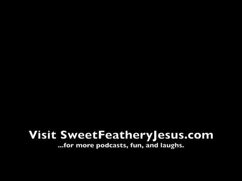 SweetFeatheryJes...  Podcast Episode #13 Preview