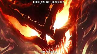 DJ FKU, $werve, TOKYOSLEEP - VEM PERERECA Resimi