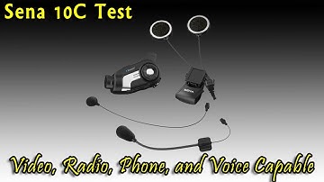 Sena 10C Test  Video, Radio, Phone, and Voice Capable