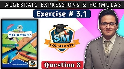 Exercise # 3.1 | Q 3 | Chapter#03 | Algebraic Expressions & Formulas | Class 9 | Karachi/Sindh Board