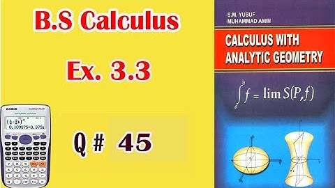 B.Sc/ADS Calculus || Exercise 3.3 ( Q# 45 ) ||  Use Of Expansions ||