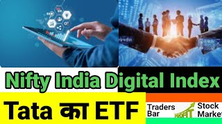 Nifty India Digital Index analysis, TATA के ETF के साथ ।