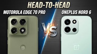Motorola Edge 70 Pro Vs OnePlus Nord 6 - Which One is Batter For You ⚡