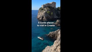 5 iconic places to visit in Croatia