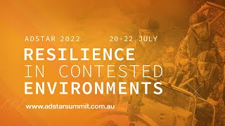 ADSTAR | Resilience in Contested Environments | David Holmes | DSTG