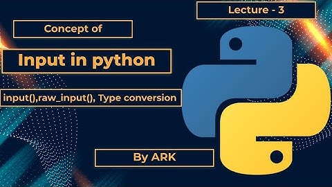 Reading input from keyboard | python | Type conversion | Programming simplified