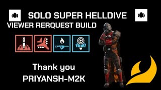 HELLDIVERS 2 Viewer request Build. Warp pack and flamethrower! Thank you Priyansh-M2K