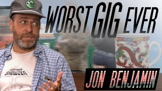 H. Jon Benjamin - Worst Gig Ever: Episode 1