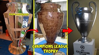 How to make UEFA Champions League Trophy from cardboard! #championsleague