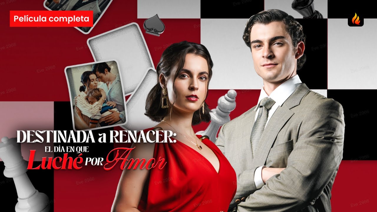 [FULL MOVIE]♟️💔Destinada a Renacer: El Día en que Luché por Amor